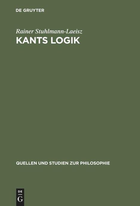 Rainer Stuhlmann-Laeisz: Kants Logik, Buch
