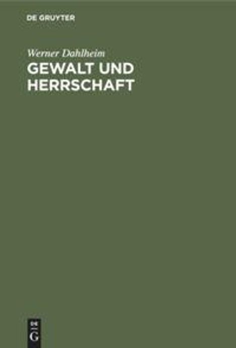 Werner Dahlheim: Gewalt und Herrschaft, Buch