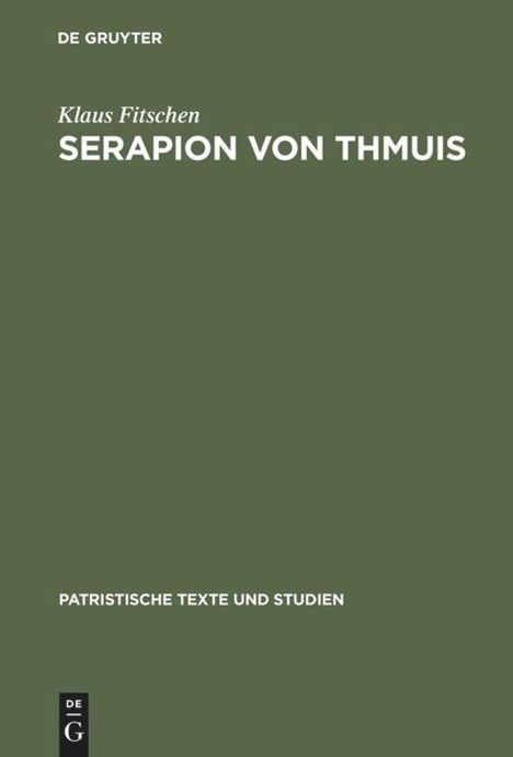 Klaus Fitschen: Serapion von Thmuis, Buch