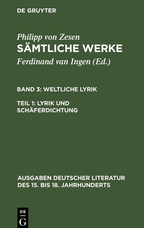 Philipp Von Zesen: Sämtliche Werke, Bd 3/Tl 1, Lyrik und Schäferdichtung, Buch