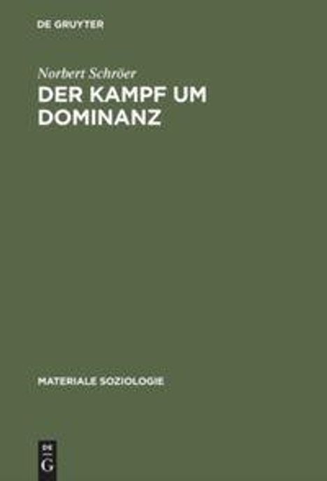 Norbert Schröer: Der Kampf um Dominanz, Buch