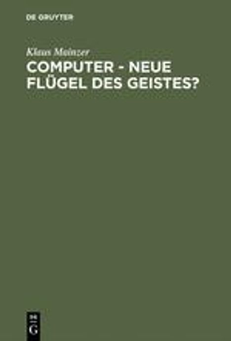 Klaus Mainzer: Computer - Neue Flügel des Geistes?, Buch