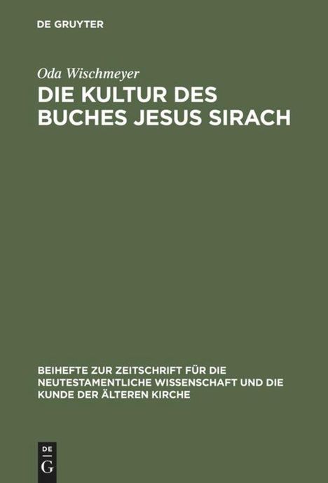 Oda Wischmeyer: Die Kultur des Buches Jesus Sirach, Buch