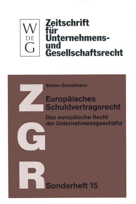 Stefan Grundmann: Europäisches Schuldvertragsrecht, 2 Bücher