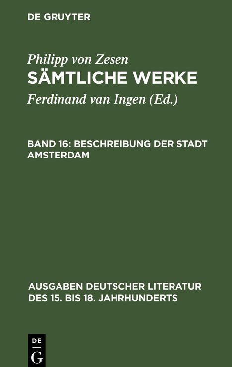 Philipp Von Zesen: Sämtliche Werke, Bd 16, Beschreibung der Stadt Amsterdam, Buch