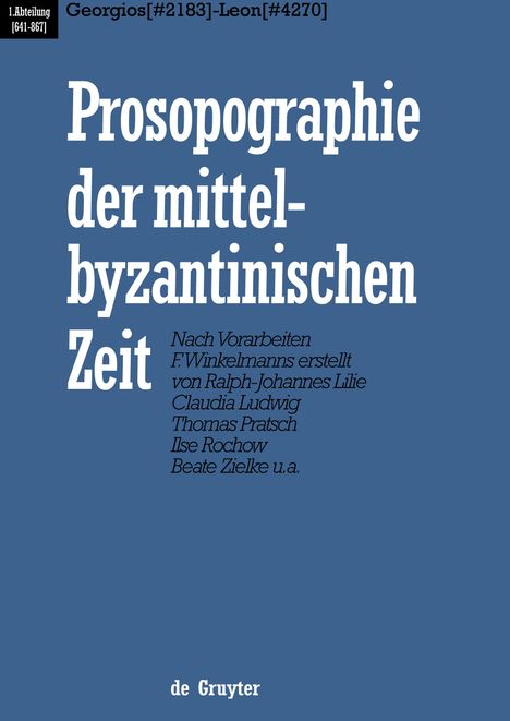Prosopographie der mittelbyzantinischen Zeit, Bd 2, Georgios (#2183) - Leon (#4270), Buch