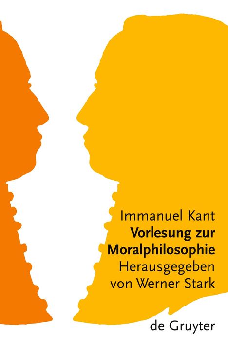 Immanuel Kant: Vorlesung zur Moralphilosophie, Buch