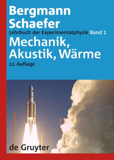 Ludwig Bergmann: Lehrbuch der Experimentalphysik 1. Mechanik - Akustik - Wärme, Buch