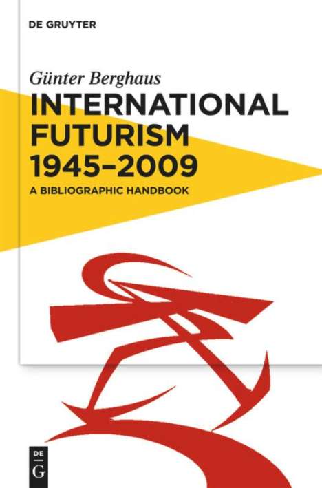 Günter Berghaus: International Futurism 1945-2012, Buch