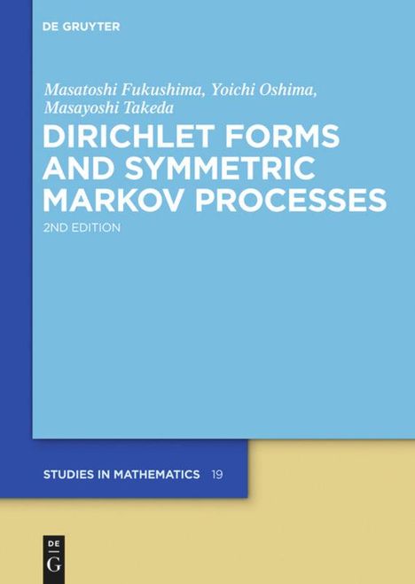 Masatoshi Fukushima: Dirichlet Forms and Symmetric Markov Processes, Buch