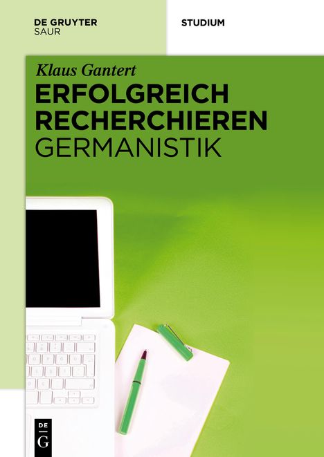 Klaus Gantert: Erfolgreich recherchieren - Germanistik, Buch