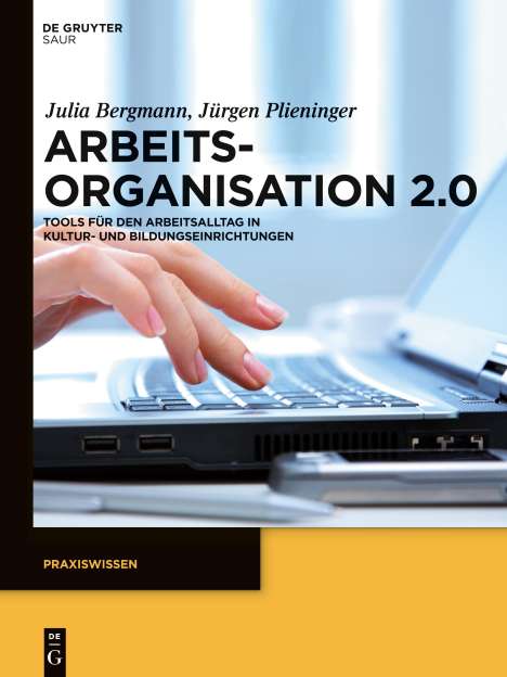 Julia Bergmann: Arbeitsorganisation 2.0, Buch