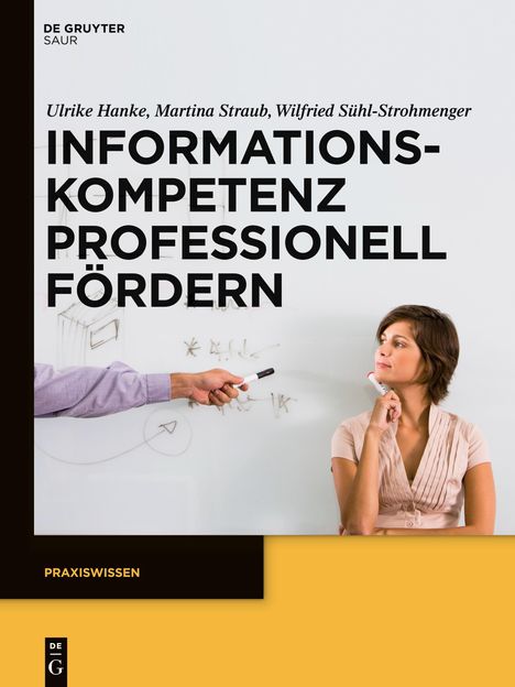 Ulrike Hanke: Informationskompetenz professionell fördern, Buch