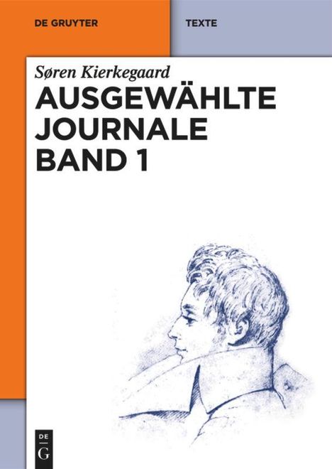 Søren Kierkegaard: Søren Kierkegaard: Ausgewählte Journale. Band 1, Buch