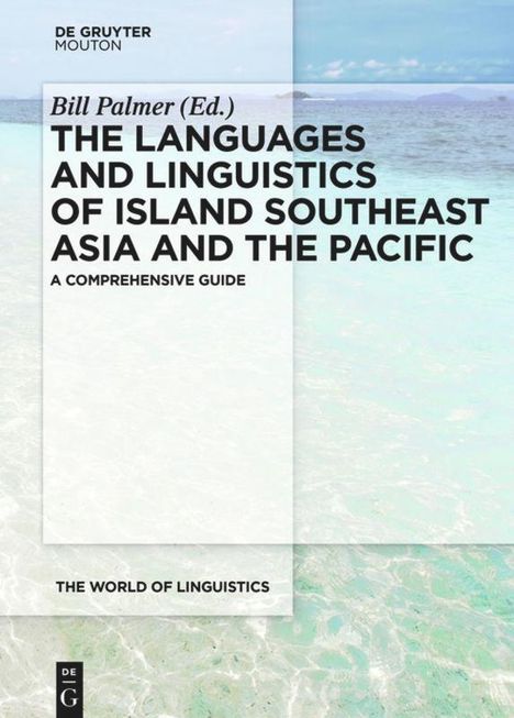 The Languages and Linguistics of Island Southeast Asia and t, Buch