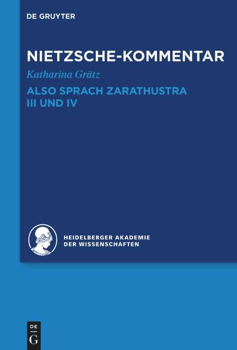 Katharina Grätz: Kommentar zu Nietzsches "Also sprach Zarathustra" III und IV, Buch