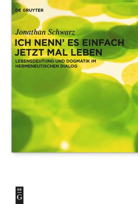 Jonathan Schwarz: Ich nenn' es einfach jetzt mal Leben, Buch