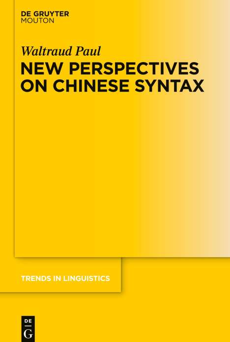 Waltraud Paul: New Perspectives on Chinese Syntax, Buch