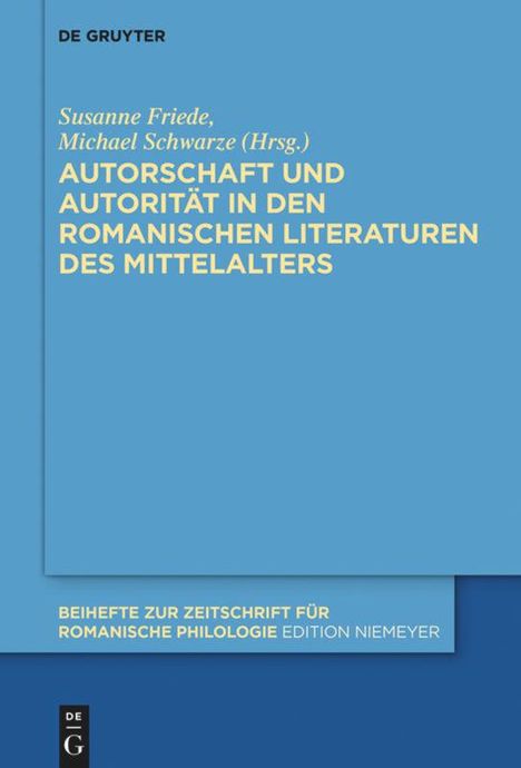 Autorschaft und Autorität in den romanischen Literaturen des Mittelalters, Buch