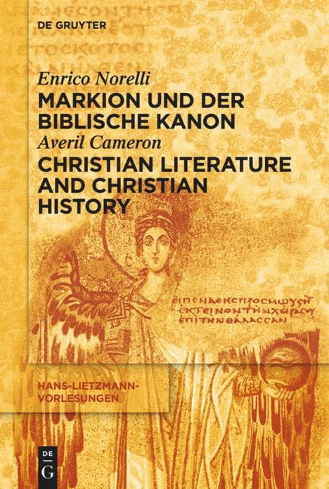 Averil Cameron: Markion und der biblische Kanon / Christian Literature and Christian History, Buch