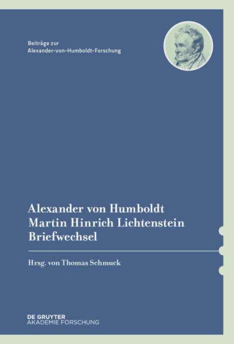 Alexander von Humboldt / Martin Hinrich Lichtenstein, Briefwechsel, Buch