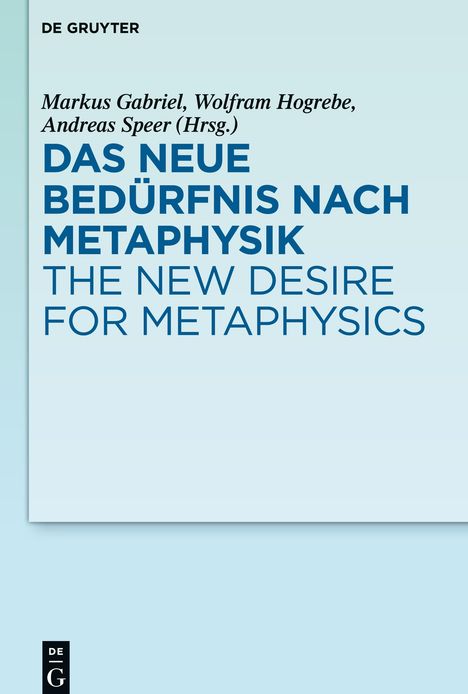 Das neue Bedürfnis nach Metaphysik / The New Desire for Metaphysics, Buch