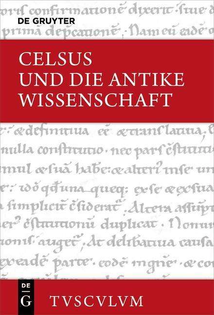 Celsus: Celsus: Celsus und die antike Wissenschaft, Buch