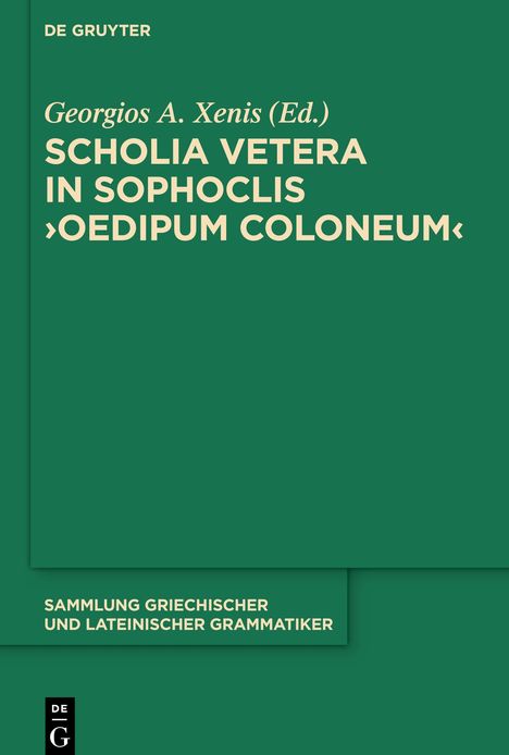 Georgios A. Xenis: Scholia vetera in Sophoclis "Oedipum Coloneum", Buch