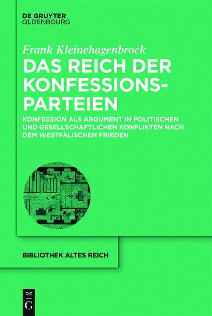 Frank Kleinehagenbrock: Das Reich der Konfessionsparteien, Buch