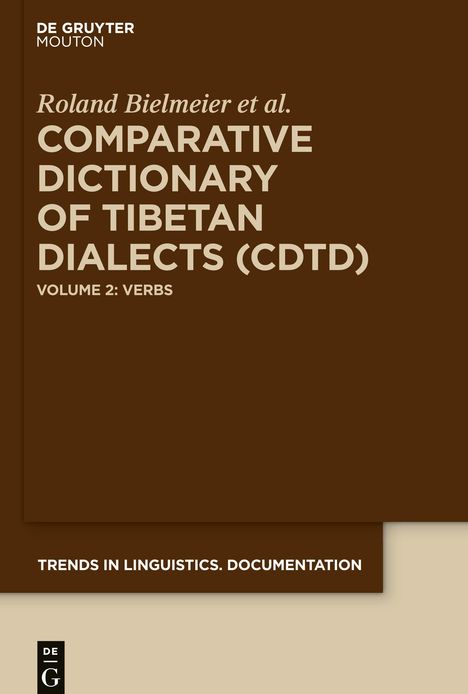 Roland Bielmeier: The Comparative Dictionary of Tibetan Dialects, Comparative Dictionary of Tibetan Dialects (CDTD), Buch