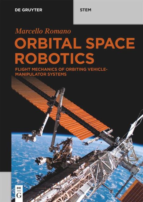 Marcello Romano: Orbital Space Robotics, Buch