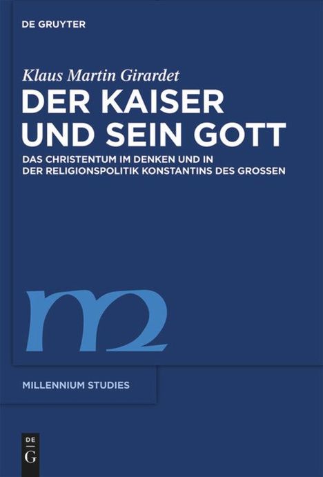 Klaus M. Girardet: Der Kaiser und sein Gott, Buch