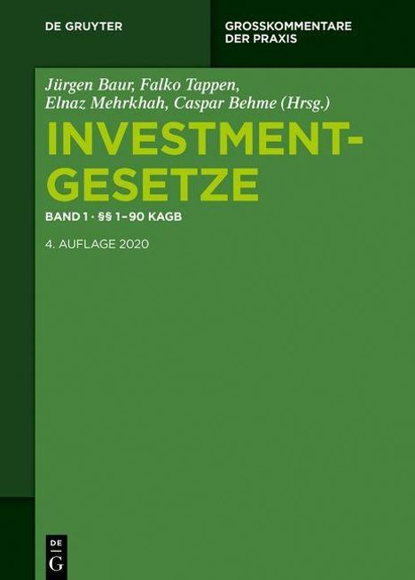 Investmentgesetze 1 §§ 1 - 90 KAGB; InvStG, Buch