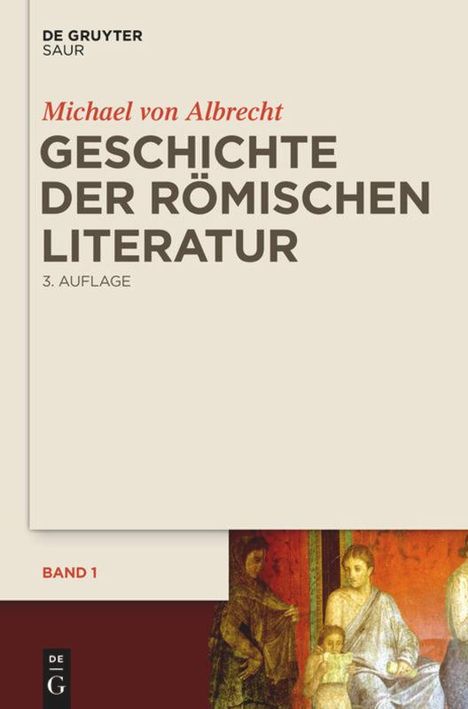 Michael Von Albrecht: Geschichte der römischen Literatur, 2 Bücher