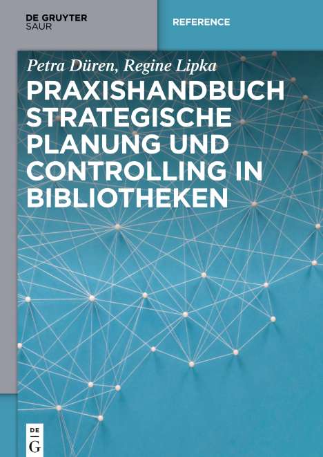 Petra Düren: Praxishandbuch Strategische Planung und Controlling in Bibliotheken, Buch