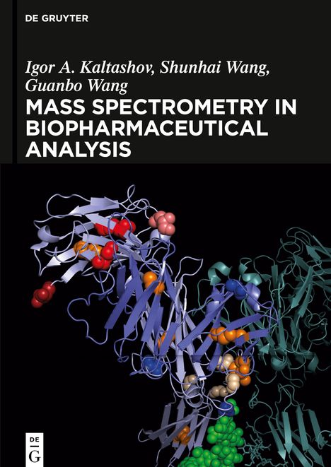 Igor A. Kaltashov: Mass Spectrometry in Biopharmaceutical Analysis, Buch