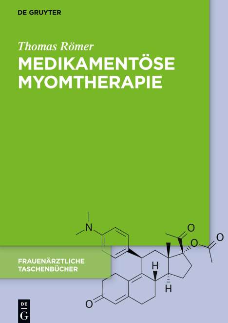 Thomas Römer: Medikamentöse Myomtherapie, Buch