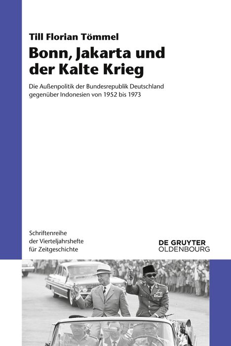 Till Florian Tömmel: Bonn, Jakarta und der Kalte Krieg, Buch