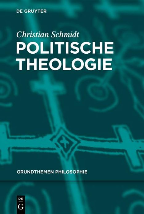 Christian Schmidt: Politische Theologie, Buch