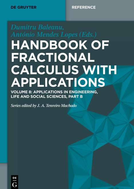 Handbook of Fractional Calculus with Applications, Applications in Engineering, Life and Social Sciences, Part B, Buch