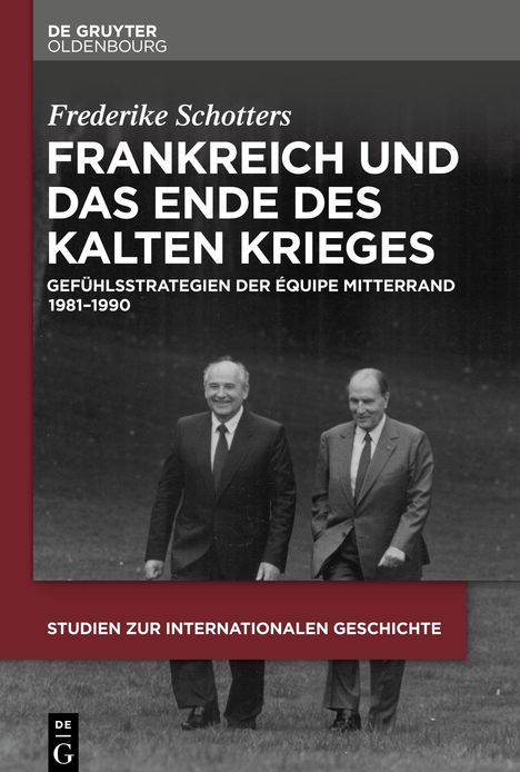 Frederike Schotters: Frankreich und das Ende des Kalten Krieges, Buch