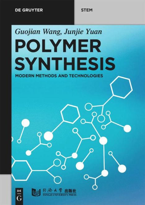 Guojian Wang: Polymer Synthesis, Buch