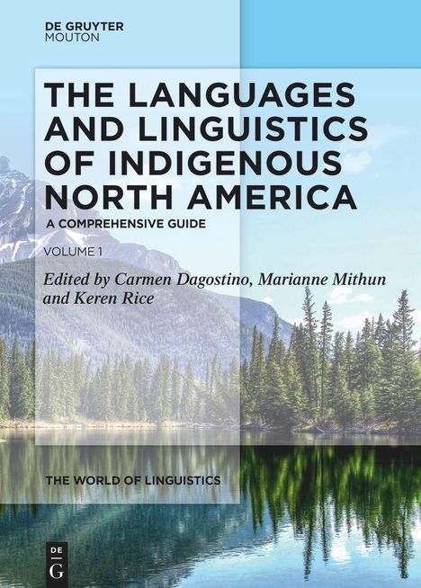 The Languages and Linguistics of Indigenous North America Vol. 1, Buch