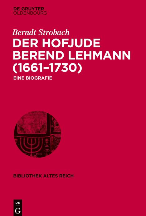 Berndt Strobach: Der Hofjude Berend Lehmann (1661¿1730), Buch