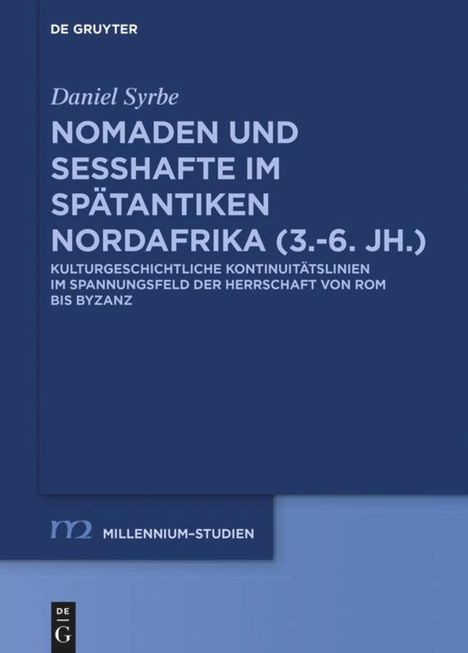 Daniel Syrbe: Rom/Byzanz und die Nomaden in Nordafrika (3.-6. Jh.), Buch