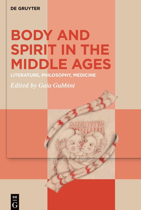 Body and Spirit in the Middle Ages, Buch