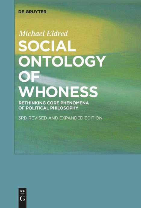 Michael Eldred: Social Ontology of Whoness, Buch