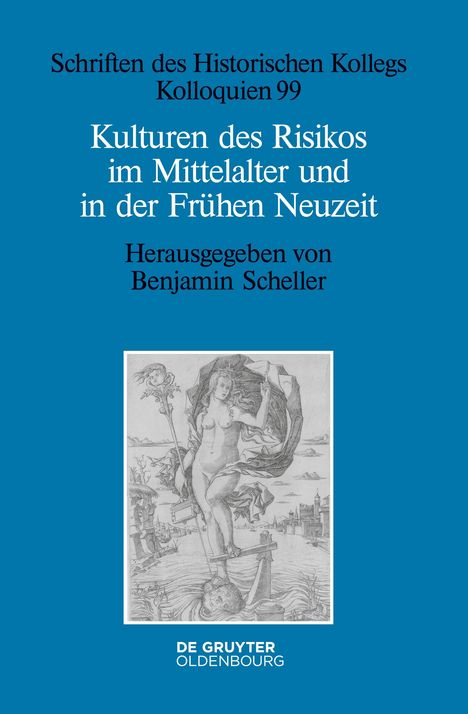 Kulturen des Risikos im Mittelalter und in der Frühen Neuzeit, Buch