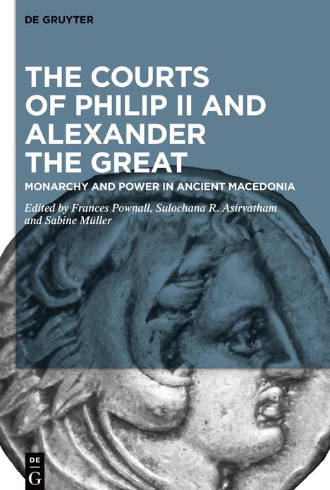 The Courts of Philip II and Alexander the Great, Buch