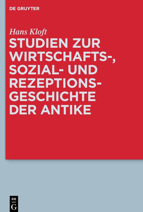 Hans Kloft: Studien zur Wirtschafts-, Sozial- und Rezeptionsgeschichte der Antike, Buch